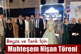 Beyza ve Tarık İçin Muhteşem Nişan Töreni