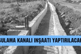 Sulama Kanalı İnşaatı Yaptırılacak
