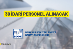 BBDK 30 idari personel istihdam edecek