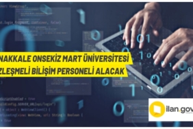 Çanakkale Onsekiz Mart Üniversitesi Sözleşmeli Bilişim Personeli alacak