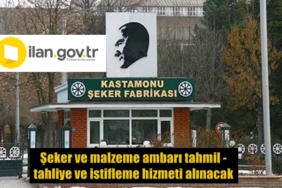 Kastamonu Şeker Fabrikasına şeker ve malzeme ambarı tahmil - tahliye ve istifleme hizmeti alınacak