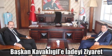 Kaymakam Hatam’dan Başkan Kavaklıgil’e İadeyi Ziyaret