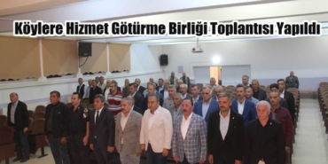 Köylere Hizmet Götürme Birliği Toplantısı Yapıldı