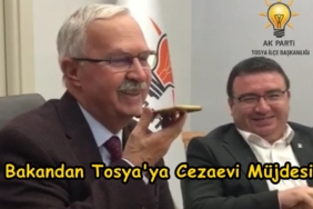 Bakan Müjdeyi Verdi, Tosya’ya Cezaevi Geliyor