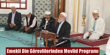 Emekli Din Görevlilerinden Mevlid Programı