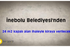İnebolu Belediyesine ait 24 m2 kapalı alan ihaleyle kiraya verilecek