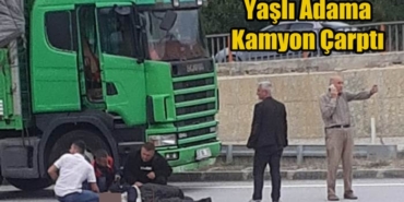 Kamyonun Çarptığı Yaşlı Adam Yaralandı