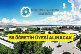 Niğde Ömer Halisdemir Üniversitesi 59 Öğretim Üyesi Alacak