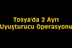 Tosya da 2 ayrı uyuşturucu operasyonu