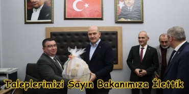 Ak Parti İlçe Başkanı Hasan Mete Dikişci; Taleplerimizi Sayın Bakana İlettik