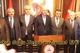 Bakan Soylu Tosya’yı Ziyaret Etti