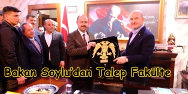 Başkan Kavaklıgil’in Bakan Soylu’dan Talebi Fakülte