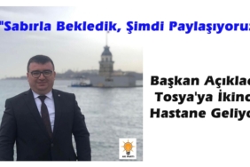 Tosya’ya İkinci Hastane Geliyor