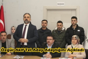 Özgür Akif Tel Ak Parti’den Aday Adaylığını Açıkladı