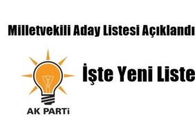 Ak Parti Milletvekili Aday Listesi Açıklandı