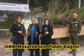 OBM Mezarlık için Fidan Dağıttı