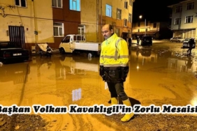 Belediye Başkanı Volkan Kavaklıgil’in Zorlu Mesaisi