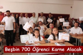 Beşbin  700 Öğrenci Karne Alacak
