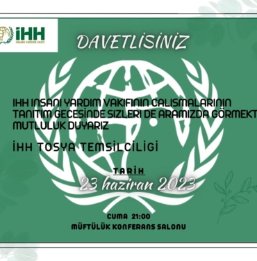 İHH İnsani Yardım Vakfı Tosya Temsilciliğinden Davet
