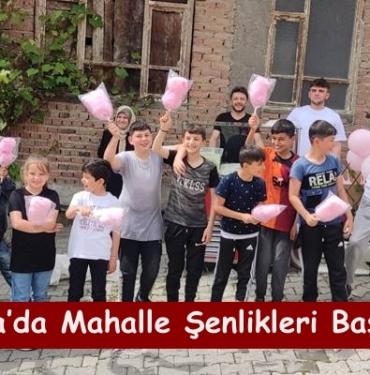 Tosya’da Mahalle Şenlikleri Başlıyor