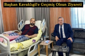 MHP Genel Başkan Yardımcısı Sadir Durmaz’dan Başkan Kavaklıgil'e Geçmiş Olsun Ziyareti