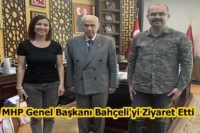 Başkan Volkan Kavaklıgil’den MHP Genel Başkanı Devlet Bahçeli’ye Ziyaret