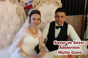 Savur ve Sezer Ailelerinin Mutlu Günü