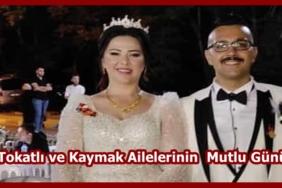 Tokatlı ve Kaymak Ailelerinin Mutlu Günü