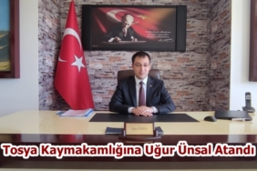 Tosya Kaymakamlığına Uğur Ünsal Atandı