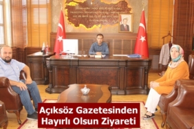 Açıksöz Gazetesinden Kaymakam Uğur Ünsal’a Hayırlı Olsun Ziyareti