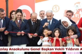 Kızılay Anaokulunu 27. Dönem TBMM Başkanı ve Ak Parti Genel Başkan Vekili Binali Yıldırım Açtı