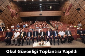 Okul Güvenliği Toplantısı Yapıldı