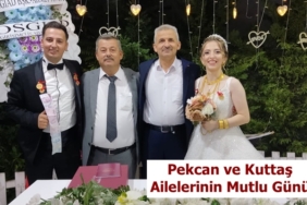 Pekcan ve Kuttaş Ailelerinin Mutlu Günü