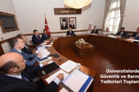 Üniversitelerde Güvenlik ve Barınma Tedbirleri Toplantısı Yapıldı