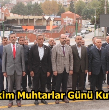 19 Ekim Muhtarlar Günü Kutlandı
