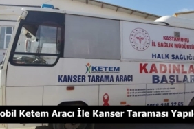 Mobil Ketem Aracı İle Kanser Taraması Yapıldı