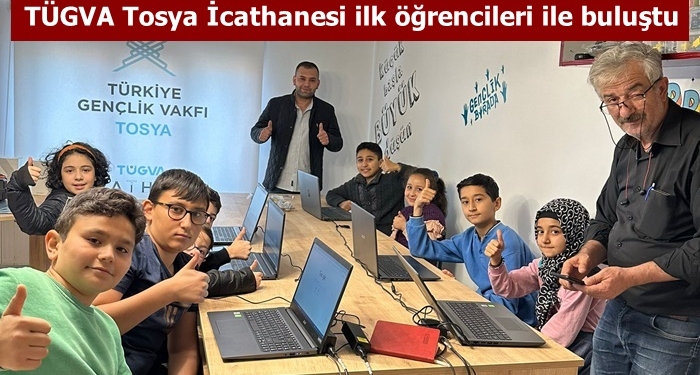 TÜGVA Tosya İcathanesi ilk öğrencileri ile buluştu