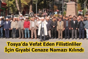 Vefat Eden Filistinliler İçin Tosya’da Gıyabi Cenaze Namazı Kılındı