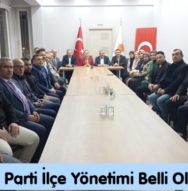 Ak Parti İlçe Yönetimi Belli Oldu