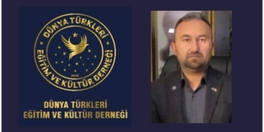 DÜNYA TÜRKLERİ DERNEĞİ, TEŞKİLAT BAŞKANINI SEÇTİ