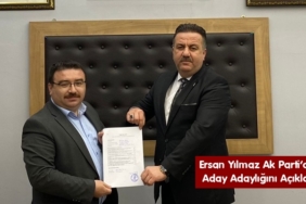 Ersan Yılmaz Ak Parti’den Aday Adaylığını Açıkladı
