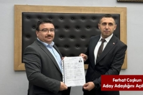 Ferhat Coşkun Aday Adaylığını Açıkladı