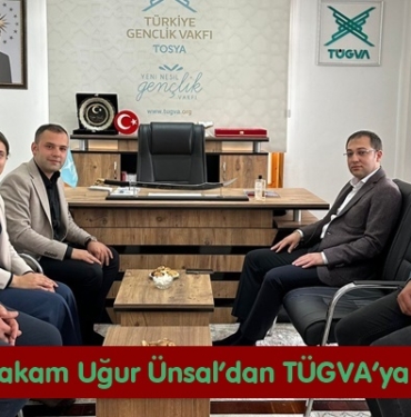 Kaymakam Uğur Ünsal’dan TÜGVA’ya Ziyaret