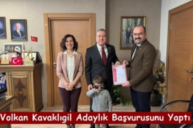 Volkan Kavaklıgil Belediye Başkanlığı Adaylık Başvurusunu Yaptı