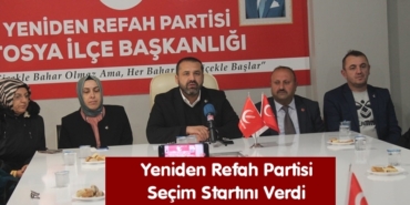 Yeniden Refah Partisi Tosya’da Seçim Startını Verdi