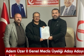 Adem Üzer Yeniden Refah Partisi’nden İl Genel Meclis Üyeliği Aday Adaylığı Başvurusunu Yaptı