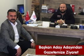 Belediye Başkan Aday Adayı Fatih Kayabaşı’ndan Gazetemize Ziyaret