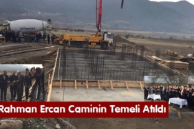 Rahman Ercan Cami Temeli Törenle Atıldı