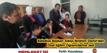 Yeniden Refah Partisi Belediye Başkan Adayı İbrahim Demir’den Özel Eğitim Öğrencilerine Jest