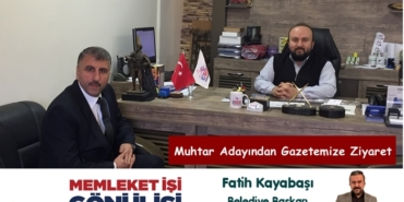 Şehreküstü Mahallesi Muhtar Adayı Mustafa Bozan Gazetemizi Ziyaret Etti